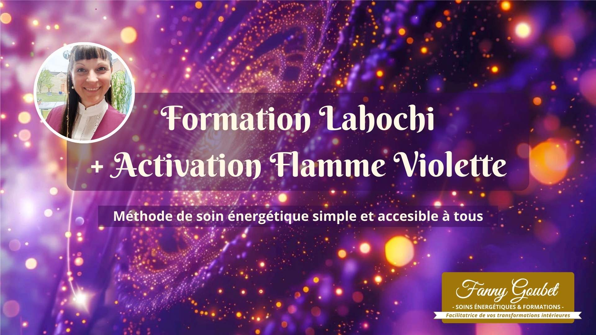 Formation Lahochi et Activation Flamme Violette Formation Lahochi et Activation Flamme Violette